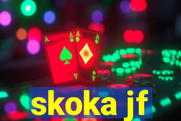 skoka jf